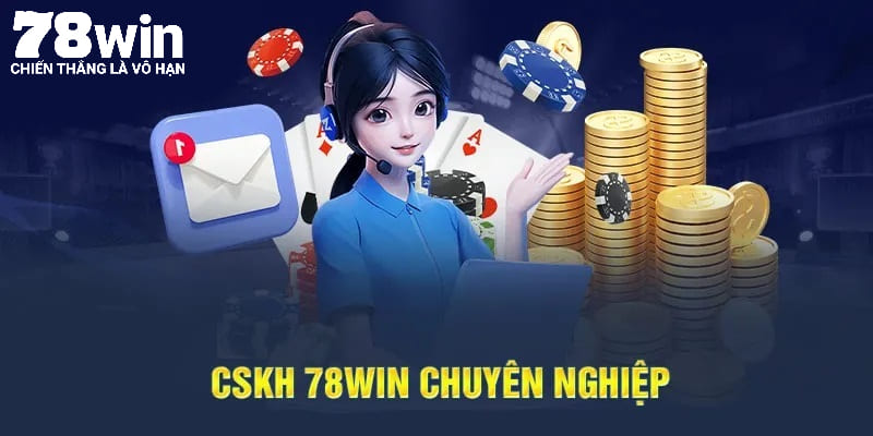 CSKH 78win - Tổng Hợp Các Phương Thức Liên Hệ Nhanh 2024 4 Giới thiệu dịch vụ CSKH tại 78win